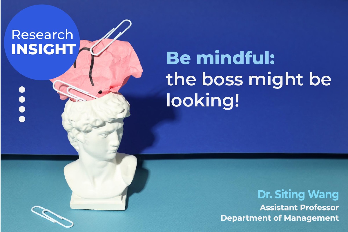 Be mindful: the boss might be looking!